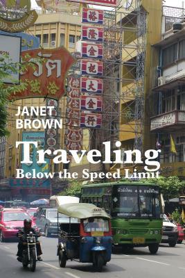 Traveling Below the Speed Limit by Janet Brown