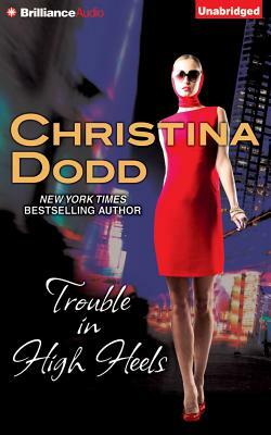 Trouble in High Heels by Christina Dodd