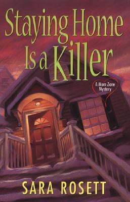 Staying Home is a Killer by Sara Rosett