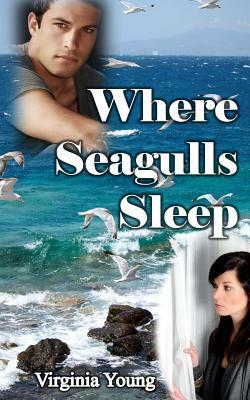 Where Seagulls Sleep by Virginia Young