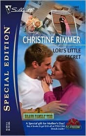 Lori's Little Secret (Bravo Family, #15) by Christine Rimmer