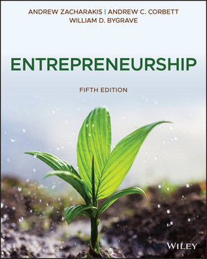 Entrepreneurship by Andrew Zacharakis, Corbett, William D. Bygrave