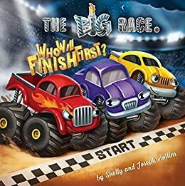 The Big Race. Who Will Finish First! by Shelly Rollins