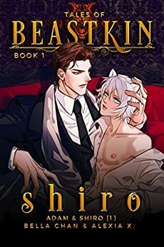 Tales of Beastkin - Shiro: Paranormal Shifter Mafia MM Romance by Bella Chan