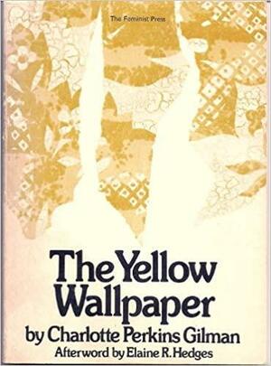 The Yellow Wallpaper by Charlotte Perkins Gilman