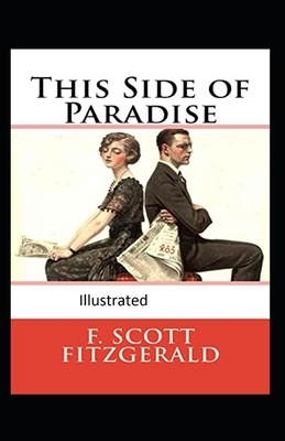 This Side of Paradise Illustrated by F. Scott Fitzgerald