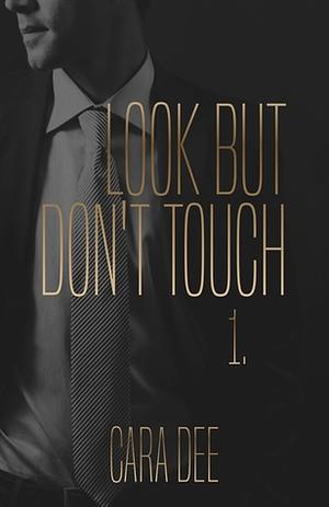 Look But Don't Touch by Cara Dee