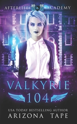 Valkyrie 104: The Bonds Of Valkyries by Arizona Tape