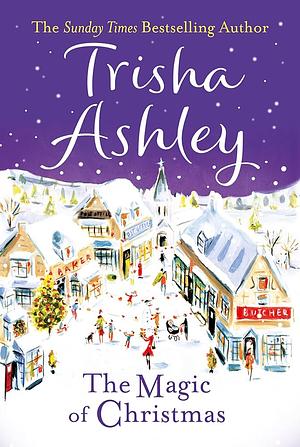 The Magic of Christmas by Trisha Ashley