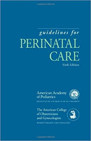 Guidelines for Perinatal Care by Laura Riley, James A. Lemons, Charles J. Lockwood