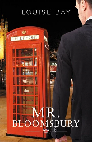 Mr Bloomsbury by Louise Bay