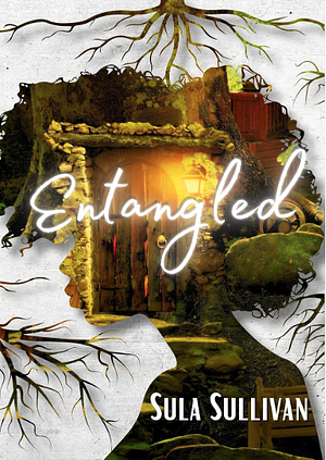 Entangled : A Cozy Fantasy Rapunzel Retelling by Sula Sullivan