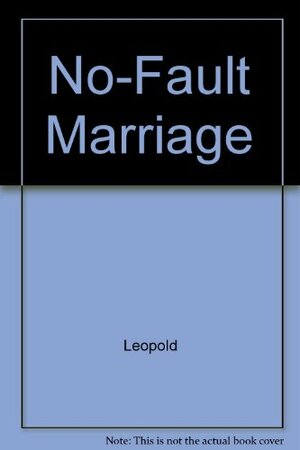 No-Fault Marriage by Aldo Leopold