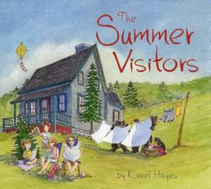 The Summer Visitors by Karel Hayes