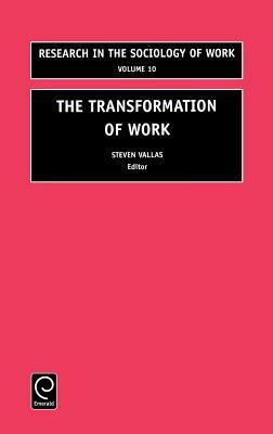 The Transformation of Work by 