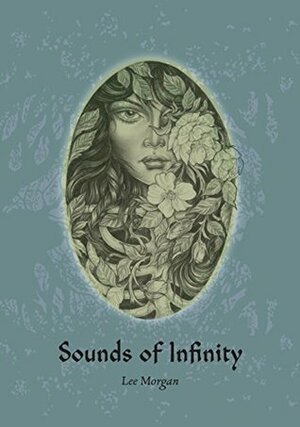Sounds of Infinity by Lily Collard, Lee Morgan