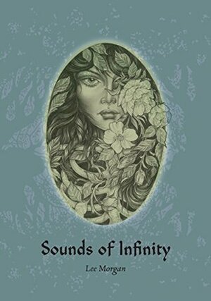 Sounds of Infinity by Lee Morgan, Lily Collard