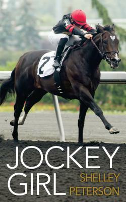 Jockey Girl by Shelley Peterson