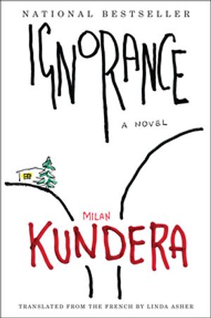 Ignorance by Milan Kundera