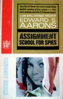 Assignment School for Spies by Edward S. Aarons