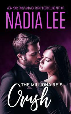 The Millionaire's Crush by Nadia Lee