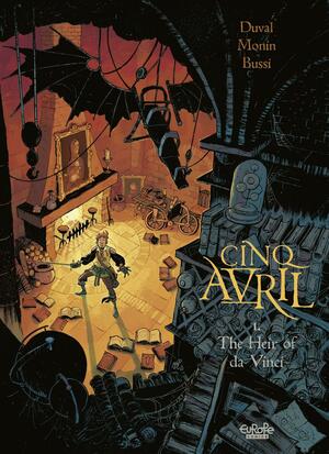 Cinq Avril - Volume 1 - The Heir of da Vinci by Noë Monin, Michel Bussi, Fred Duval