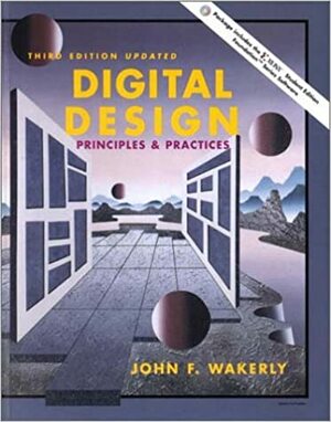 Digital Design: Principles and Practices With CDROM by John F. Wakerly