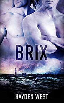 Brix by Hayden West