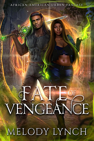 Fate of Vengeance by Melody Lynch