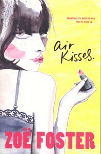Air Kisses by Zoë Foster Blake
