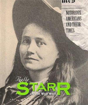 Belle Starr and the Wild West by Corinne J. Naden, Rose Blue