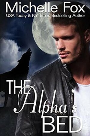 The Alpha's Bed by Michelle Fox