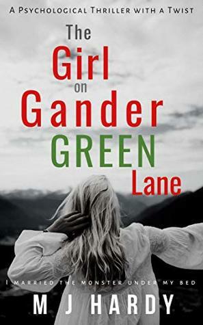 The Girl on Gander Green Lane by M.J. Hardy