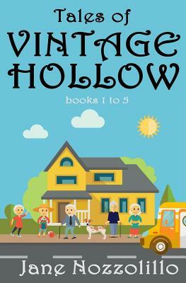 Tales of Vintage Hollow - Books 1-5 by Jane Nozzolillo