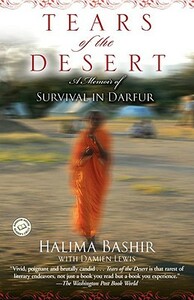 Tears of the Desert: A Memoir of Survival in Darfur by Halima Bashir