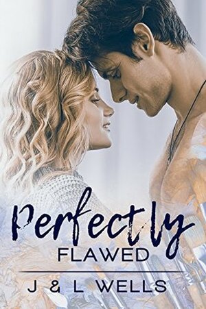 Perfectly Flawed by J. Wells, L. Wells