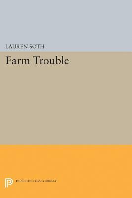 Farm Trouble by Lauren Soth