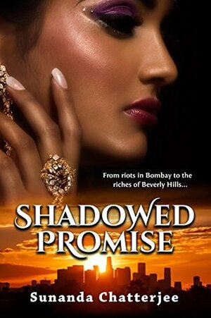 Shadowed Promise by Sunanda J. Chatterjee