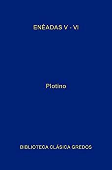 Enéadas V-VI by Plotinus, Carlos García Gual