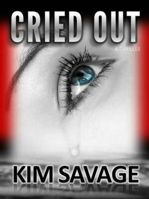Cried Out by Kim Savage