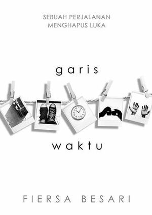 Garis Waktu by Fiersa Besari