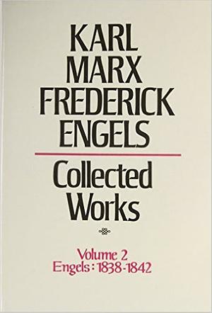 Collected Works, Volume 2: Engels, 1838-1842 by Karl Marx, Friedrich Engels