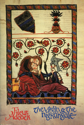 The Virgin & the Nightingale: Medieval Latin Lyrics by Fleur Adcock