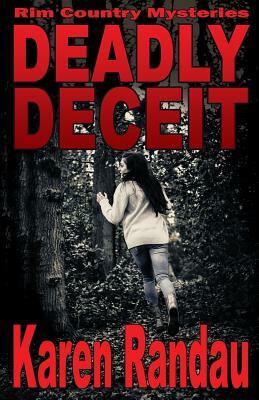 Deadly Deceit by Karen Randau