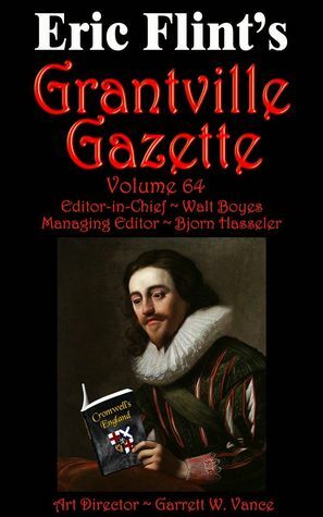 Grantville Gazette, Volume 64 by Walt Boyes