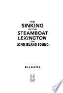 The Sinking of the Steamboat Lexington on Long Island Sound by Bill Bleyer