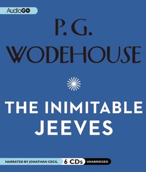 The Inimitable Jeeves: A Jeeves and Wooster Comedy by Jonathan Cecil, P.G. Wodehouse