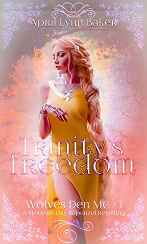 Trinity's Freedom by April Lynn Baker