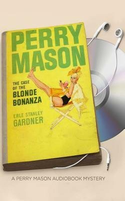 The Case of the Blonde Bonanza by Erle Stanley Gardner