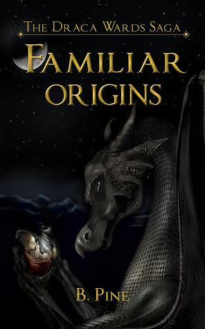 Familiar Origins by Eimi Pinero, B. Pine